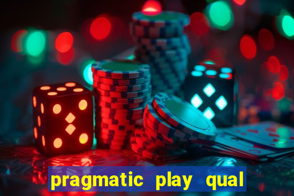 pragmatic play qual jogo paga mais